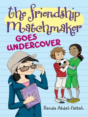 cover image of The Friendship Matchmaker Goes Undercover